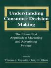 Understanding Consumer Decision Making : The Means-end Approach To Marketing and Advertising Strategy - eBook