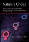 Nature's Choice : What Science Reveals About the Biological Origins of Sexual Orientation - eBook