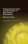 Entrepreneurial Teams as Determinants of New Venture Performance - eBook