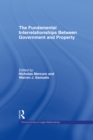 The Fundamental Interrelationships between Government and Property - eBook