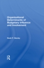 Organizational Determinants of Budgetary Influence and Involvement - eBook