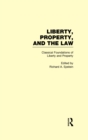 Classical Foundations of Liberty and Property : Liberty, Property, and the Law - eBook