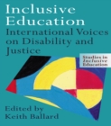 Inclusive Education : International Voices on Disability and Justice - eBook