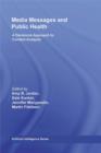 Media Messages and Public Health : A Decisions Approach to Content Analysis - eBook