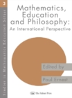 Mathematics Education and Philosophy : An International Perspective - eBook