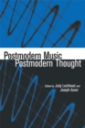 Postmodern Music/Postmodern Thought - Judy Lochhead