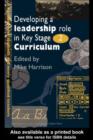 Developing A Leadership Role Within The Key Stage 2 Curriculum : A Handbook For Students And Newly Qualified Teachers - eBook
