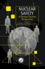 Nuclear Safety : A Human Factors Perspective - eBook