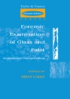 Forensic Examination of Glass and Paint : Analysis and Interpretation - eBook
