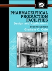 Pharmaceutical Production Facilities: Design and Applications : Design and Applications - eBook