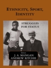 Ethnicity, Sport, Identity : Struggles for Status - eBook