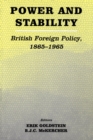 Power and Stability : British Foreign Policy, 1865-1965 - Erik Goldstein