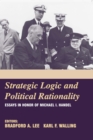 Strategic Logic and Political Rationality : Essays in Honor of Michael I. Handel - eBook