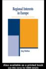 Regional Interests and Regional Actors : Wales and Saxony as Modern Regions in Europe - eBook