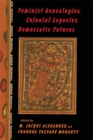 Feminist Genealogies, Colonial Legacies, Democratic Futures - eBook