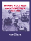 Europe, Cold War and Coexistence, 1955-1965 - eBook