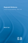 Reginald McKenna : Financier among Statesmen, 1863-1916 - eBook