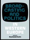 Broadcasting and Politics in Western Europe - eBook