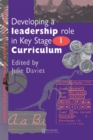 Developing a Leadership Role Within the Key Stage 1 Curriculum : A Handbook for Students and Newly Qualified Teachers - eBook