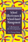 School Effectiveness And School-Based Management : A Mechanism For Development - Yin Cheong Cheng