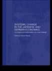 Systemic Changes in the German and Japanese Economies : Convergence and Differentiation as a Dual Challenge - eBook