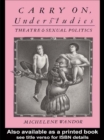 Carry on Understudies : Theatre and Sexual Politics - eBook