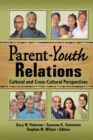 Parent-Youth Relations : Cultural and Cross-Cultural Perspectives - eBook