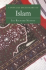 A Popular Dictionary of Islam - Ian Richard Netton