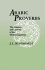 Arabic Proverbs : The Manners and Customs of the Modern Egyptians - eBook