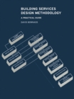 Building Services Design Methodology : A Practical Guide - eBook