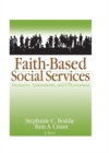 Faith-Based Social Services : Measures, Assessments, and Effectiveness - eBook