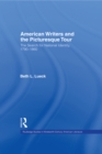 American Writers and the Picturesque Tour : The Search for National Identity, 1790-1860 - eBook