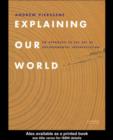 Explaining Our World : An Approach to the Art of Environmental Interpretation - eBook