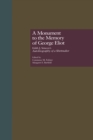 A Monument to the Memory of George Eliot : Edith J. Simcox's Autobiography of a Shirtmaker - eBook