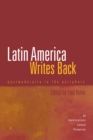 Latin America Writes Back : Postmodernity in the Periphery - eBook