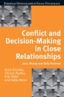 Conflict and Decision Making in Close Relationships : Love, Money and Daily Routines - eBook