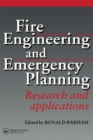 Fire Engineering and Emergency Planning : Research and applications - eBook