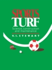 Sports Turf : Science, construction and maintenance - eBook