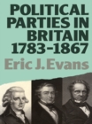 Political Parties in Britain 1783-1867 - eBook