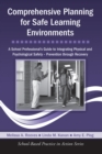 Comprehensive Planning for Safe Learning Environments : A School Professional's Guide to Integrating Physical and Psychological Safety - Prevention through Recovery - eBook