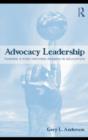 Advocacy Leadership : Toward a Post-Reform Agenda in Education - eBook
