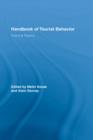 Handbook of Tourist Behavior : Theory & Practice - eBook