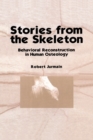 Stories from the Skeleton : Behavioral Reconstruction in Human Osteology - eBook
