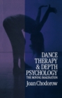 Dance Therapy and Depth Psychology : The Moving Imagination - eBook