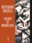 Theory of Knowledge : The 1913 Manuscript - Bertrand Russell