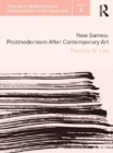 New Games : Postmodernism After Contemporary Art - eBook