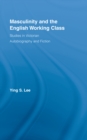 Masculinity and the English Working Class : Studies in Victorian Autobiography and Fiction - eBook