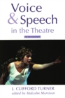 Voice and Speech in the Theatre - eBook