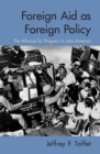 Foreign Aid as Foreign Policy : The Alliance for Progress in Latin America - eBook