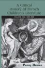 A Critical History of French Children's Literature : Volume One: 1600–1830 - eBook